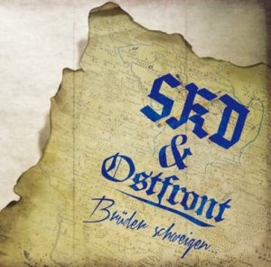 SKD & Ostfront - Bruder Schweigen (2013)