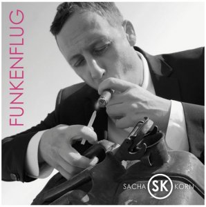Sacha Korn - Funkenflug (2013)