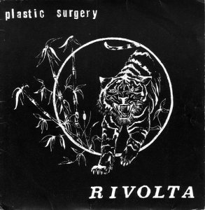 Plastic Surgery - Rivolta (1986)