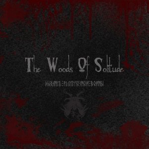 The Woods Of Solitude - Дыхание Религиозной Войны (2013)