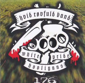 Hvid Rovfuld Band - White Pride Hooligans 176 (2002)