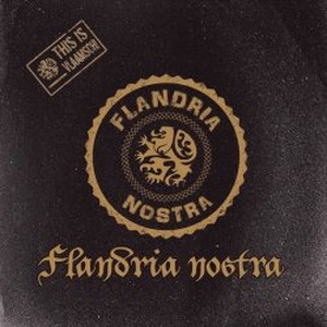 Flandria Nostra - Flandria Nostra (2014) Flandria Nostra - Flandria Nostra (2014)