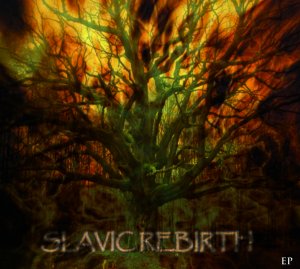 Slavic Rebirth - Slavic Rebirth (2013)