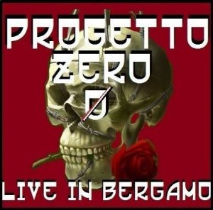 Progetto Zero - Live in Bergamo (2013)