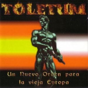Toletum - Un Nuevo orden para la vieja Europa (2001)