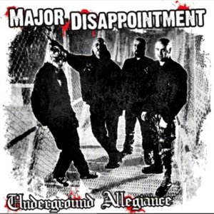 Major Disappointment - Underground Allegiance (2014)