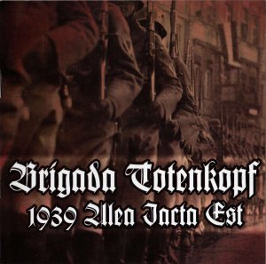 Brigada Totenkopf - 1939 Alea jacta est (2014)