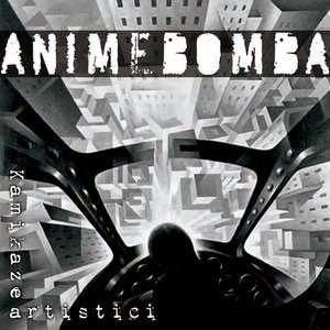 Animebomba - Kamikaze artistici (Demo) (2007)