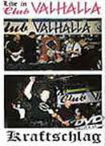 Kraftschlag - Live in Club Valhalla (1995) DVDRip Kraftschlag - Live in Club Valhalla (1995) DVDRip