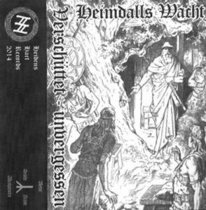 Heimdalls Wacht - Verschuttet - Unvergessen (Compilation 2014)