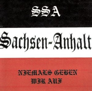 SSA (Skinheads Sachsen-Anhalt) - Niemals geben wir auf (Demo 2002)