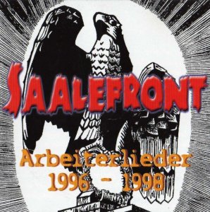 Saalefront - Arbeiterlieder 1996-1998 (1998)