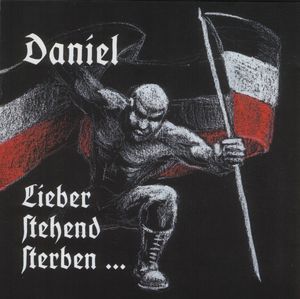 Daniel - Lieber Stehend Sterben (1996)