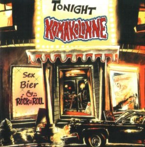 Komakolonne - Sex Bier & Rockn Roll (2011)