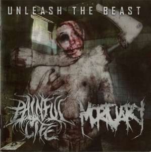 Painful Life & Mortuary - Unleash The Beast (2014) Painful Life & Mortuary - Unleash The Beast (2014)