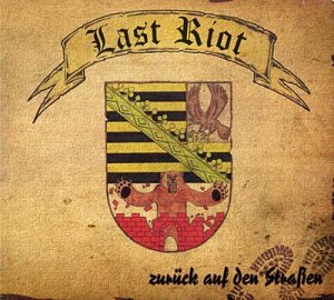 Last Riot - Zuruck auf den Strassen (2011)