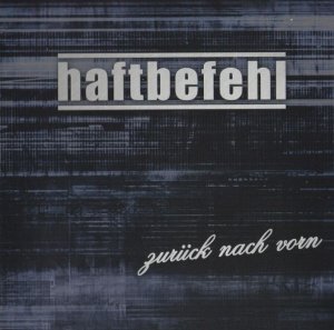 Haftbefehl - Zuruck nach vorn (2009)