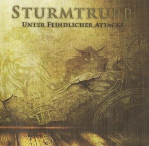 Sturmtrupp - Unter Feindlicher Attacke (2011)