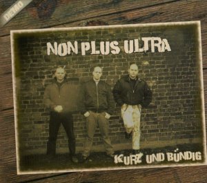 Non Plus Ultra - Kurz Und Bundig (2008)