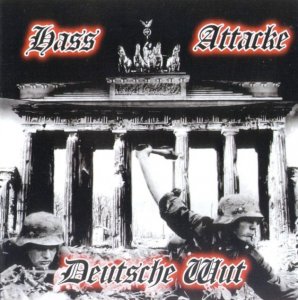 Hass Attacke - Deutsche Wut (2007)