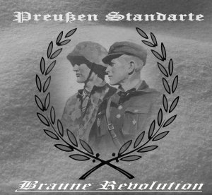 Preussen Standarte - Braune Revolution (2015)