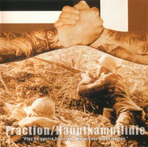 Hauptkampflinie & Fraction - Plus de guerre fraticide-Nie wieder Bruderkriege (2002)