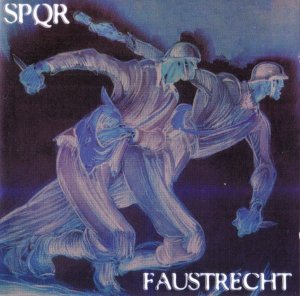 SPQR & Faustrecht - Kameradschaft! (2005)