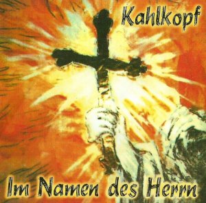 Kahlkopf - Im Namen des Herrn (2001)