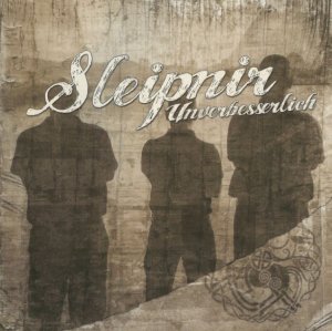 Sleipnir - Unverbesserlich (2010)