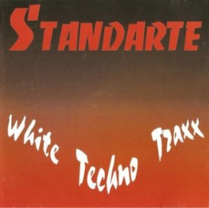 Standarte - White Techno Traxx (1994)