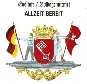 Endstufe & Volksgemurmel - Allzeit bereit (1991)