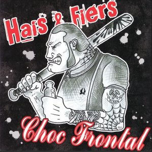 Hais & Fiers & Choc Frontal - Split (2007)