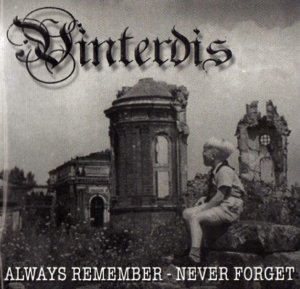 Vinterdis - Always remember, Never forget (2011)