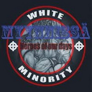 White Minority - Heroes of our Days (2006)