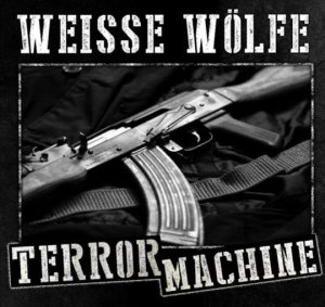 Weisse Wolfe - Terrormaschine (2015)