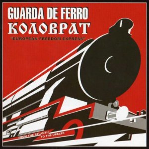 Guarda de Ferro & Коловрат - European Freedom Express (2007)