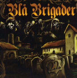 Bla Brigader - Glomskans Sista Timmar (2009)