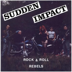 Sudden Impact - Rock & Roll Rebels (1989)
