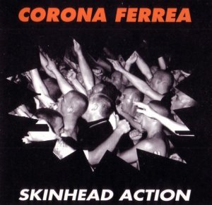 Corona Ferrea - Skinhead Action (1996)
