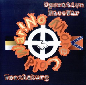 Wewelsburg & Operation RaceWar - No More Cold War (2005)