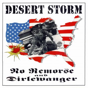 No Remorse & Dirlewanger - Desert Storm (1992)
