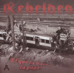Rebeldes - El que la hace... la paga! (2004)