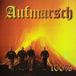 Aufmarsch - 100% (2002)