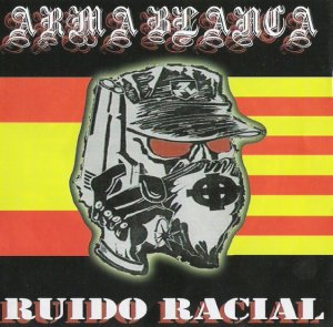 Arma Blanca - Ruido Racial (2006)