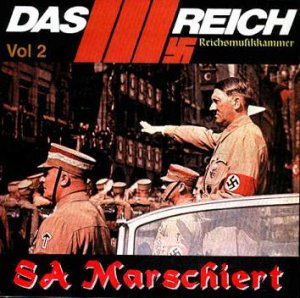 Reichsmusikkammer vol. 7 - Das Dritte Reich 2: SA Marschiert