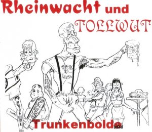 Rheinwacht & Tollwut - Trunkenbolde (1995)