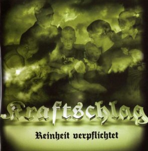 Kraftschlag - Reinheit verpflichtet (2007)