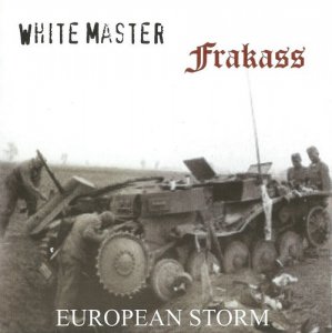 White Master & Frakass -  European Storm (2010)