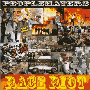 People Haters - Race Riot (2008) People Haters - Race Riot (2008)