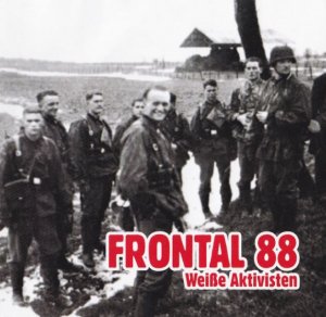 Frontal 88 - Weisse Aktivisten (1996)